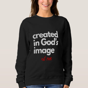 Sudadera Cita de la Biblia cristiana creada a imagen de Dio