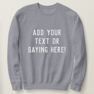 Sudadera Cita de Personalizado que dice agregar tu texto re