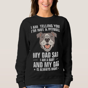 Sudadera cita de pitbull no dijo papá de pitbull.