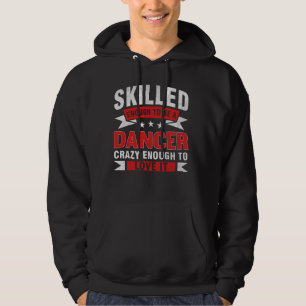 Sudadera Cita de profesión divertida bailarina experta