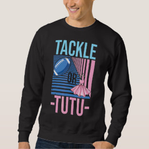 Sudadera Cita De Tackle O Tutu Para Un Jugador De Fútbol