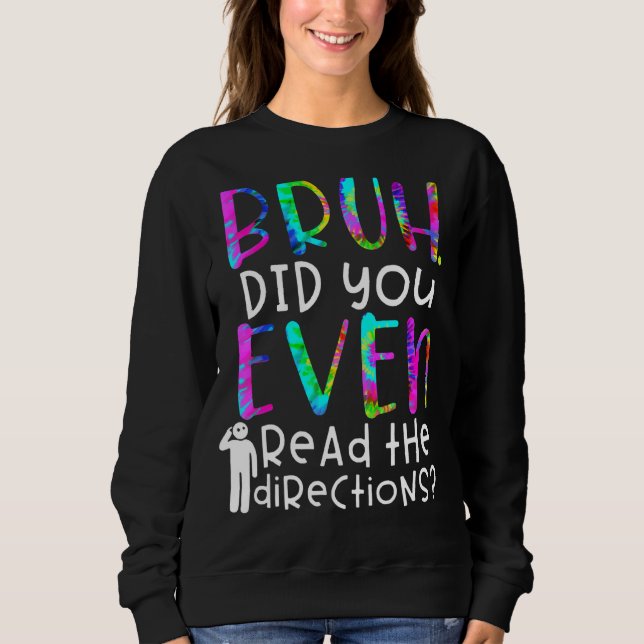 Sudadera Cita De Tintes, Bruh Has Leído La Dirección (Anverso)
