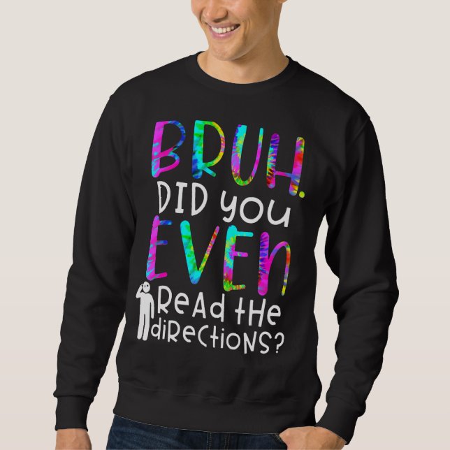 Sudadera Cita De Tintes, Bruh Has Leído La Dirección (Anverso)