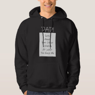 Sudadera Cita del Día del Padre para que papá se disculpe p