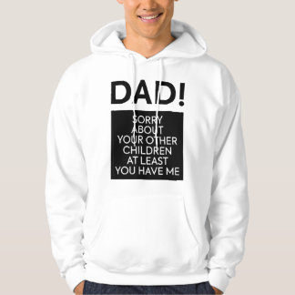 Sudadera Cita del Día del Padre para que papá se disculpe p