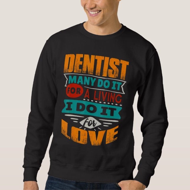 Sudadera Cita Dentista Soy Ecocardiógrafo Por Amor (Anverso)