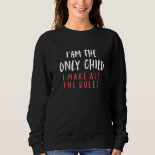 Sudadera Cita Divertida de Familia de Hijo Único