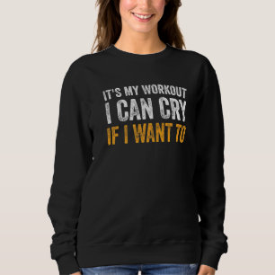 Sudadera Cita divertida de Gym es mi ejercicio que puedo ll