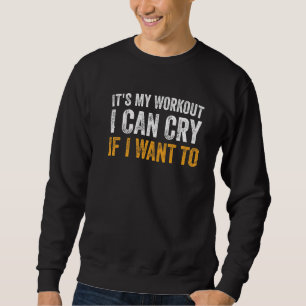 Sudadera Cita divertida de Gym es mi ejercicio que puedo ll