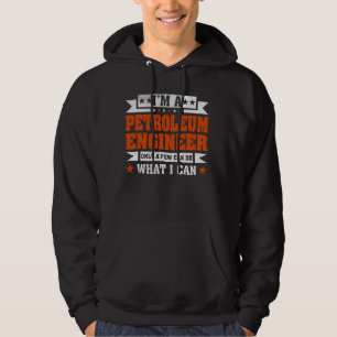 Sudadera Cita divertida de profesión Soy Ingeniero Petroler