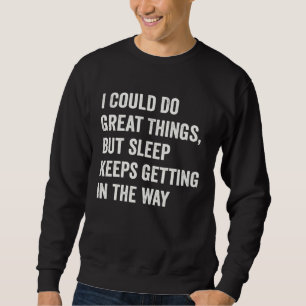 Sudadera Cita Divertida del Perezoso Procrastinador