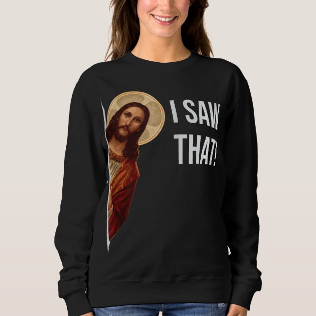 Sudadera Cita divertida Jesús Meme Vi Ese Cristiano (Anverso)