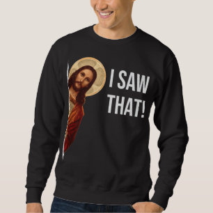 Sudadera Cita divertida Jesús Meme Vi Ese Cristiano