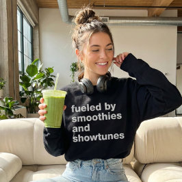 Sudadera Cita divertida para los amantes de Smoothie y Show