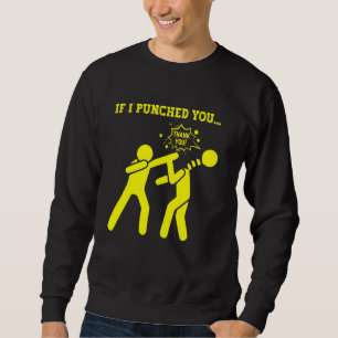 Sudadera Cita divertida sarcástica Gráfico de humor oscuro