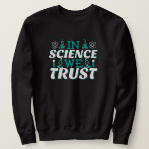 Sudadera Cita 'En la Ciencia Confiamos' - Profesor