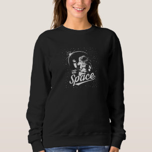 Sudadera Cita espacial necesito más espacio