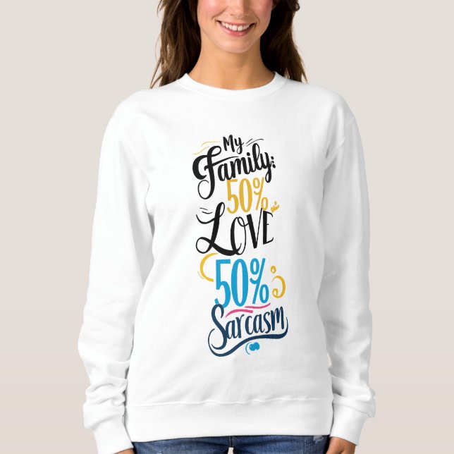 Sudadera Cita familiar divertida - "50% de amor, 50% de sar (Anverso)