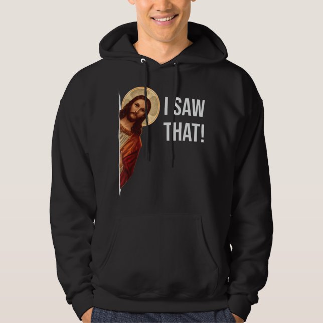 Sudadera Cita Graciosa Jesús Meme Vi Ese Cristiano T-Shir (Anverso)