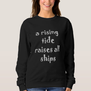 Sudadera Cita Inspiradora de la marea creciente