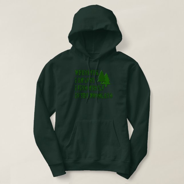 Sudadera Cita Inspiradora de Nature Lover Woodland (Diseño del anverso)