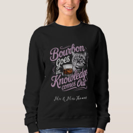 Sudadera Cita perfecta de Bourbon entra, sabiduría sale