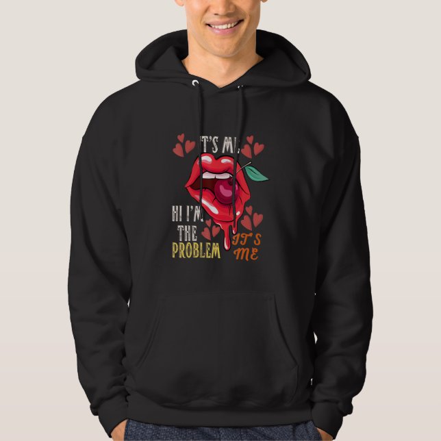 Sudadera Cita soy yo Hola soy el problema soy yo 7 (Anverso)