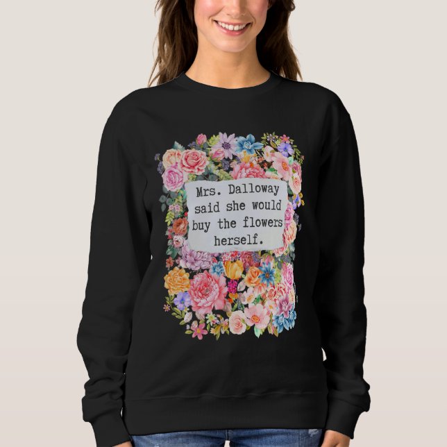 Sudadera Citas de La señora Dalloway dijo que compraría flo (Anverso)