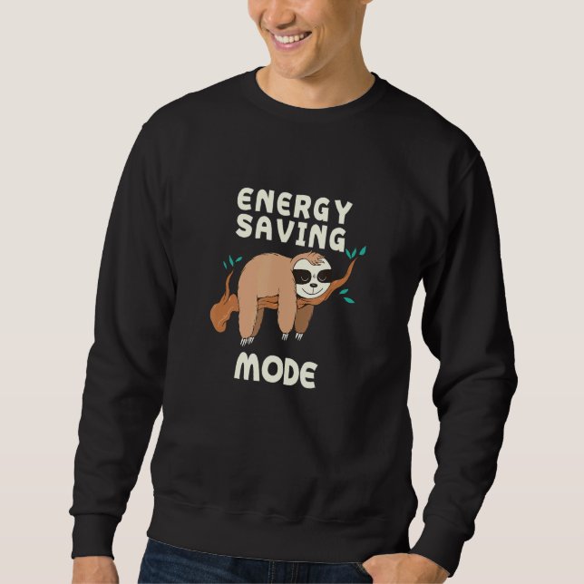 Sudadera Citas de Sloth Sayings en modo de ahorro de energí (Anverso)