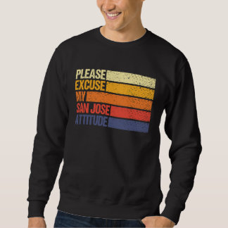 Sudadera Ciudadano de San José, disculpa mi actitud de San