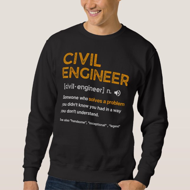 Sudadera Civil Engineer Funny Definition Engineering (Anverso)