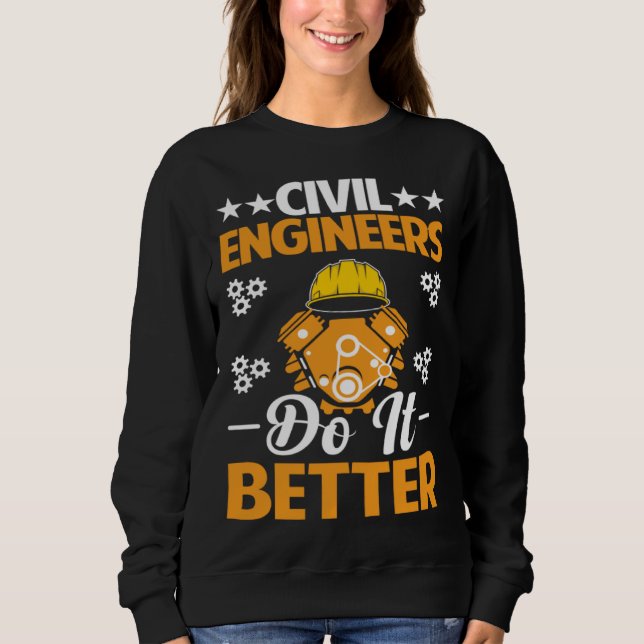 Sudadera Civil Engineers Do It Better Board Professional En (Anverso)