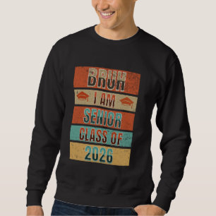 Sudadera Clase De Bruh Senior En 2026 Soy Colegio Superior