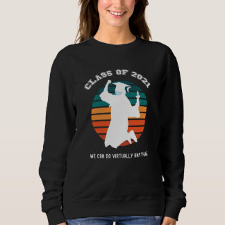 Sudadera Clase de Graduación Senior 2021 Prácticamente cual