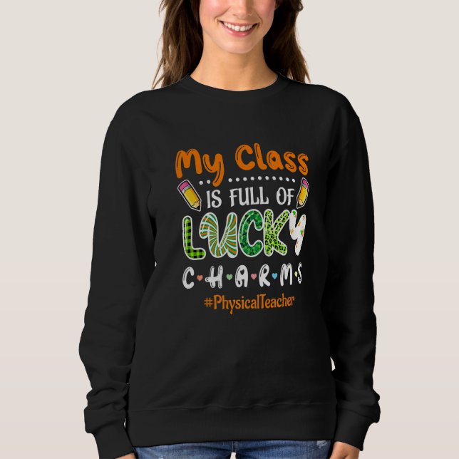 Sudadera Clase Llena De Encantos Afortunados St Patricks (Anverso)