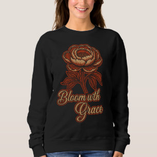 Sudadera Clásica camiseta de mujer "Florece con gracia" de