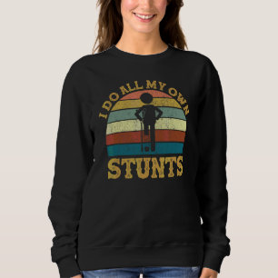 Sudadera Clásico Hago Todos Mis Propios Trucos Pierna Dañ