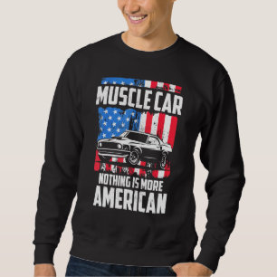 Sudadera Clásico Vehículo Muscular Nada Es Más Estadouniden
