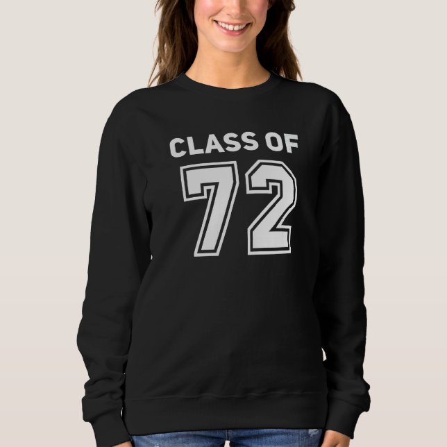 Sudadera Class Of 1972 College Highschool Reunion Class Of  (Anverso)