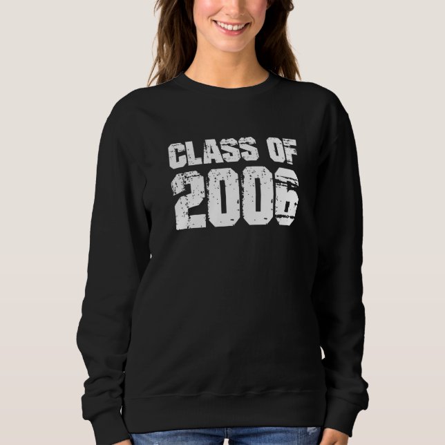 Sudadera Class of 2006 High School College Graduation Reuni (Anverso)