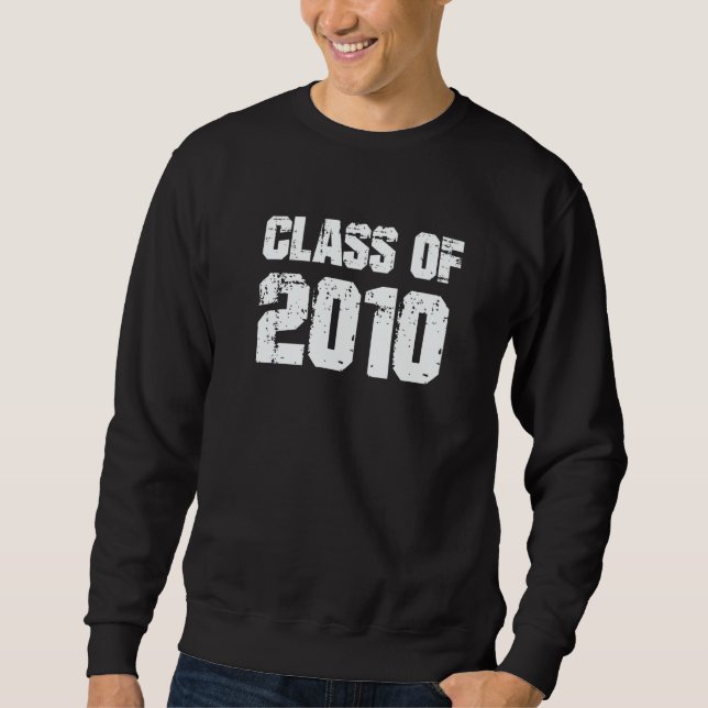 Sudadera Class of 2010 High School College Graduation Reuni (Anverso)