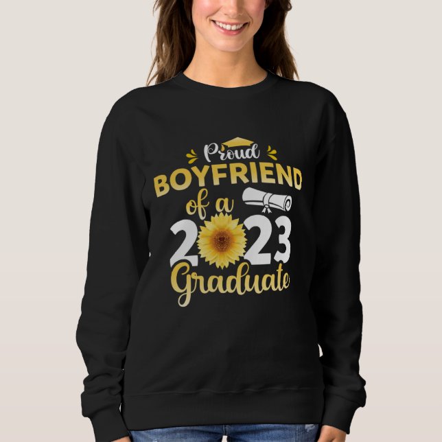 Sudadera Class Of 23 Graduate Sunflower Proud Boyfriend Of  (Anverso)