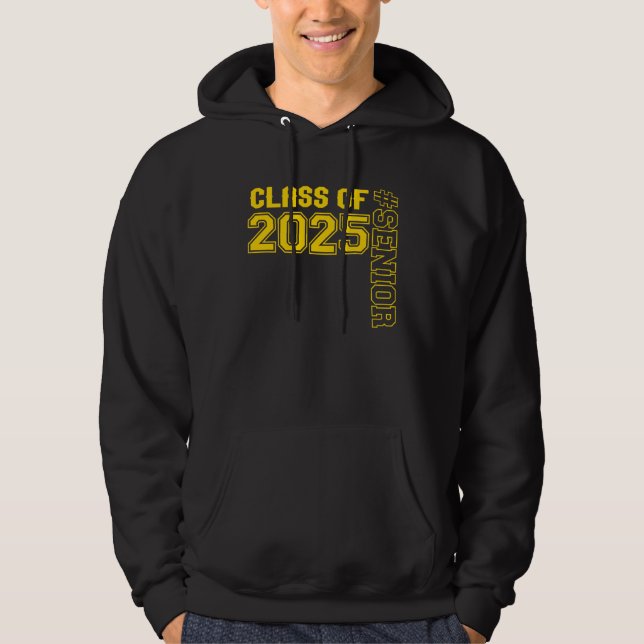 SUDADERA CLASS OF 25 SENIOR  GOLD  SENIOR CLASS 2025 SENIOR (Anverso)