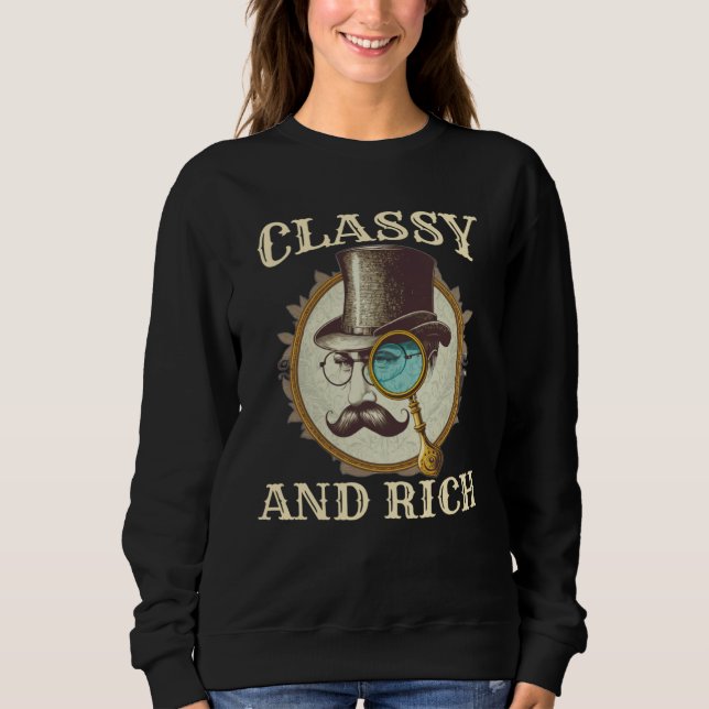Sudadera Classy and Rich Vintage Sarcastic gentleman (Anverso)