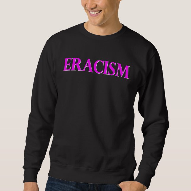 Sudadera Classy Human Civil Rights ERACISM (Anverso)