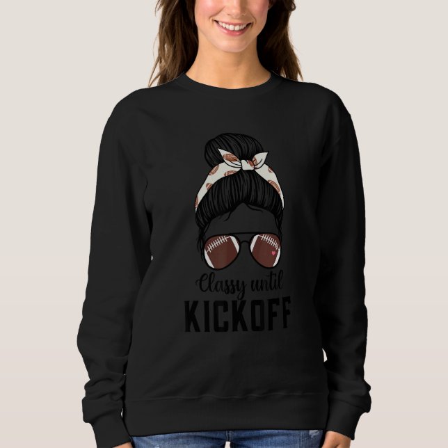 Sudadera Classy Until Kickoff Football Cute Girl Game Day V (Anverso)