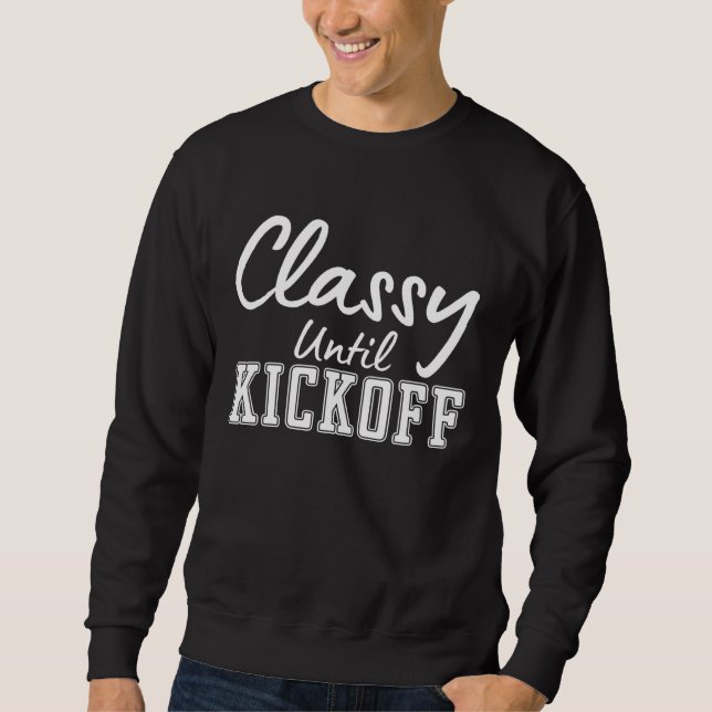 Sudadera Classy Until Kickoff Football Girl (Anverso)