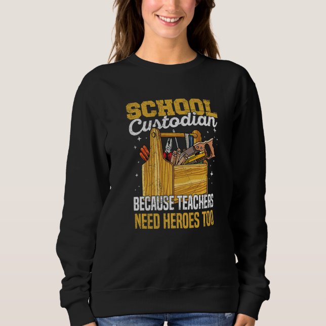 Sudadera Cleaning School Custodian for a School custodian   (Anverso)