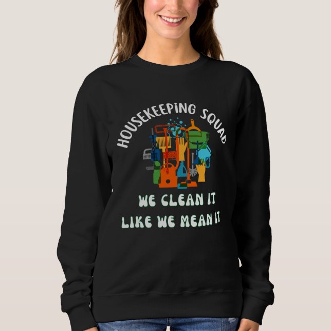 Sudadera Cleaning Squad Housekeeper  Housekeeping Mom (Anverso)