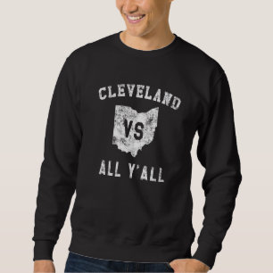 Sudadera Cleveland vs All Yall para las mujeres de todos lo